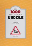 Les 1.000 questions sur l'école