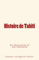 Histoire de Tahiti, sa découverte et ses habitants