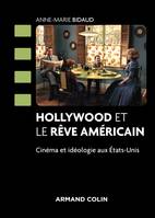 Hollywood et le rêve américain - Cinéma et idéologie aux États-Unis, Cinéma et idéologie aux États-Unis