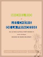 Les chéris de la Princesse, Ou le Raid Auteuil-Port Manec'h. Conte véridique