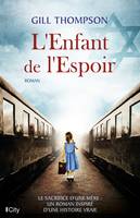 L'enfant de l'espoir, Le sacrifice d'une mère : un roman inspiré d'une histoire vraie