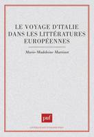 Le voyage d'Italie dans les littératures européennes