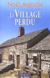 VILLAGE PERDU (LE)