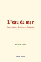 L’eau de mer : ses propriétés physiques et chimiques