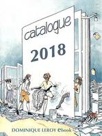 Catalogue général 2018 Dominique Leroy eBook