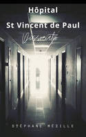 Hôpital St Vincent de Paul, DISSOCIATIO