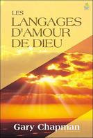 Les langages d'amour de Dieu