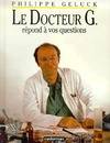 Le Docteur G. répond à vos questions