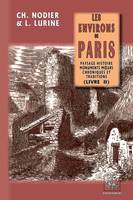 Les environs de Paris (livre 2), paysage histoire monuments moeurs chroniques & traditions