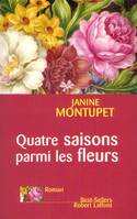 Quatre saisons parmi les fleurs, roman