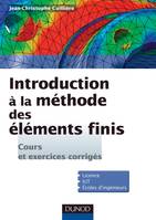 Introduction à la méthode des éléments finis - Cours et exercices corrigés, Cours et exercices corrigés