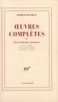 Œuvres complètes... / Georges Bataille., 4, Œuvres littéraires posthumes, Œuvres complètes (Tome 4)