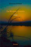 La riviere aramis, Roman