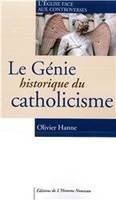 Le génie historique du catholicisme, L'Eglise face aux controverses