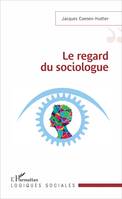 Le regard du sociologue