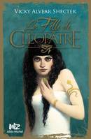 LA FILLE DE CLEOPATRE