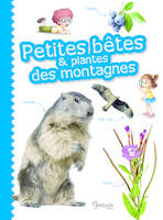 Petites bêtes et plantes des montagnes