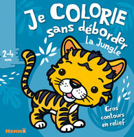 Je colorie sans déborder (2-4 ans) - Animaux de la jungle T38 - Avec gros contours en relief !