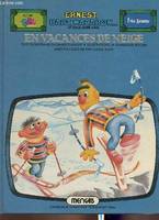 Ernest, Bart, Macaron et tous leurs amis, [1], En vacances de neige