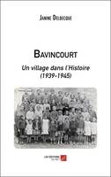 Bavincourt, Un village dans l'histoire, 1939-1945