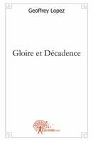 Gloire et Décadence