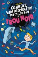 2, Les aventures intergalactiques d'Happy Conklin, Tome 02, Comment faire disparaître son collège dans un trou noir