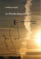 Le proche-inaccessible