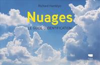 Climatologie - Météorologie Nuages, Le guide d'identification