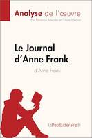 Le Journal d'Anne Frank d'Anne Frank (Analyse de l'œuvre), Analyse complète et résumé détaillé de l'oeuvre