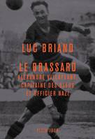 Le brassard, Alexandre Villaplane, capitaine des Bleus et officier nazi