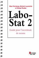 Labo-Stat 2 - Guide pour l'incertitude de mesure, Guide pour l'incertitude de mesure