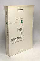 Le reveil du vieux monde, vers un nouvel ordre international