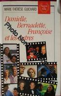 Danielle Bernadette Françoise Et Les Autres