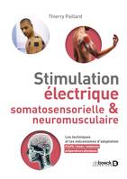 Stimulation électrique somatosensorielle et neuromusculaire - STAPS, kinés, préparateurs physiques, médecins, Les techniques et les mécanismes d'adaptation - STAPS, kinés, préparateurs physiques, médecins