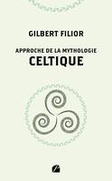 Approche de la mythologie celtique