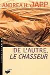 De l'autre, le chasseur