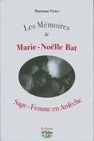 Les mémoires de Marie-Noëlle Bat, sage-femme de l'Ardèche