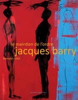 Le Maintien de l’ordre - Jacques Barry