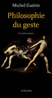 Philosophie du geste, essai