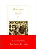 Essais., Livre III, Essais Tome III