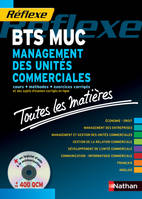 Management des unités commerciales / toutes les matières du BTS MUC : l'ouvrage tout en un + CD pour