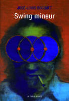 Swing mineur, roman