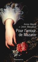 Pour l'amour de Mazarin