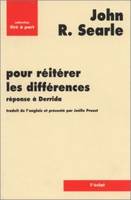 Pour réitérer les différences, réponse à Derrida