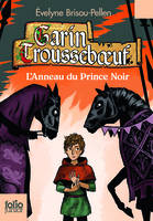 Garin Trousseboeuf, Garin Troussebœuf, III : L'Anneau du Prince Noir