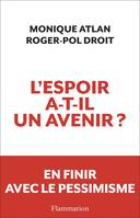 L'espoir a-t-il un avenir ?