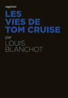 Les Vies de Tom Cruise