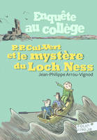 Enquête au collège, 5 : P. P. Cul-Vert et le mystère du Loch Ness
