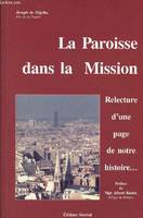 La Paroisse dans la Mission, Relecture d'une page de notre histoire