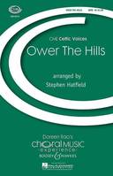 Ower The Hills, Mixed Choir (SATB) and Bagpipes. Partition de chœur.